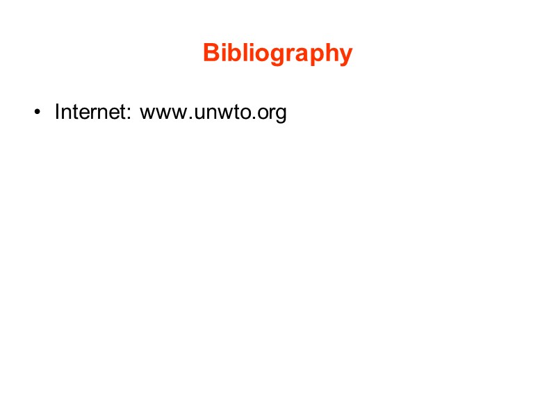 Bibliography Internet: www.unwto.org